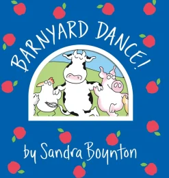 Barnyard Dance! by Sandra Boynton