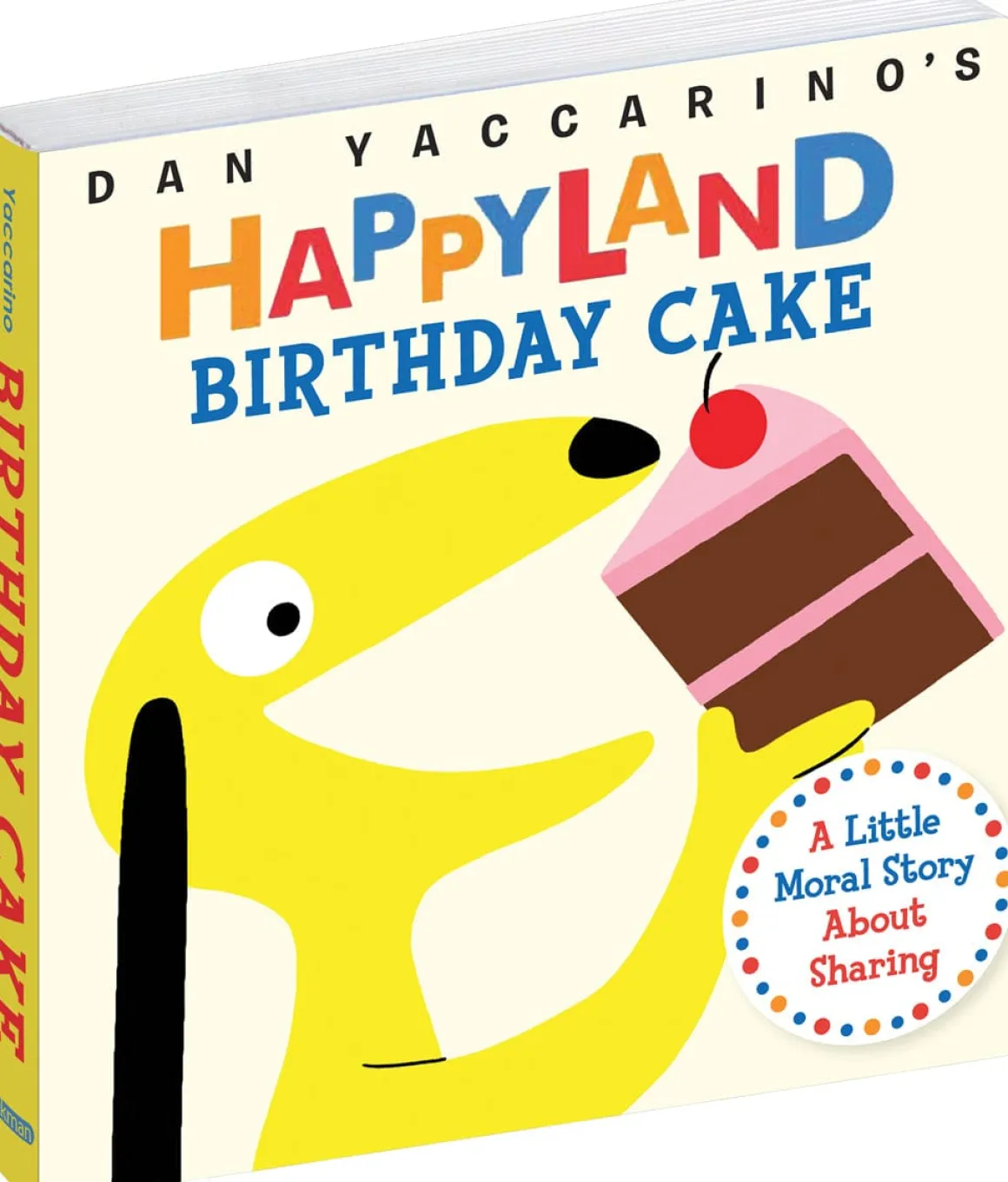 HAPPYLAND: Birthday Cake by Dan Yaccarino
