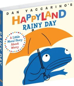 HAPPYLAND: Rainy Day by Dan Yaccarino